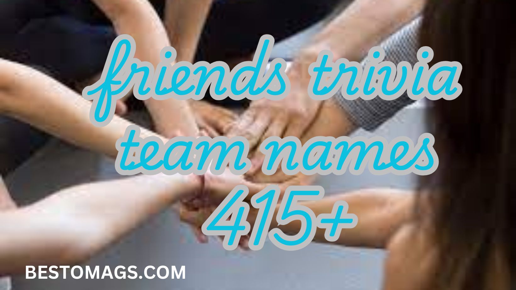 friends trivia team names 415+