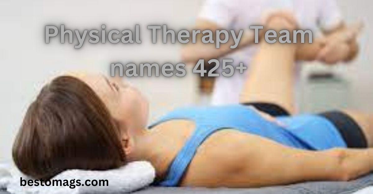 Physical Therapy Team names 425+