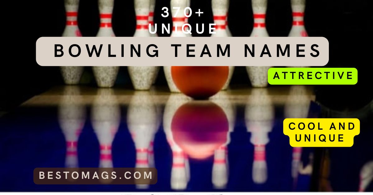 370+Unique Bowling Team Names