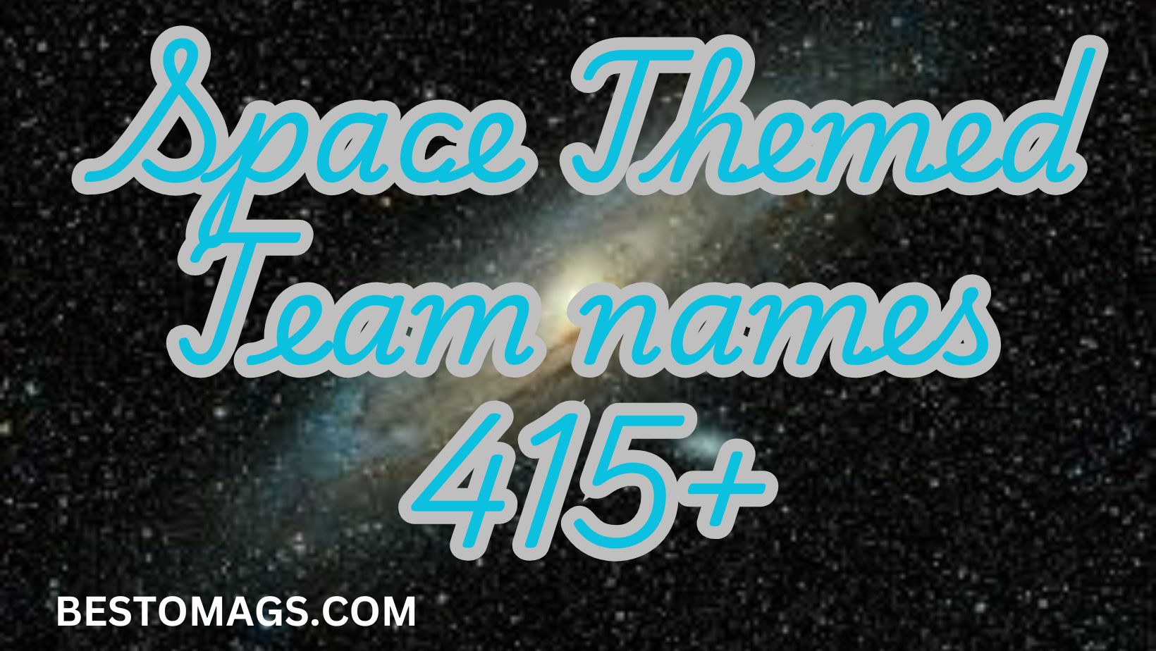 Space Themed Team names 415+